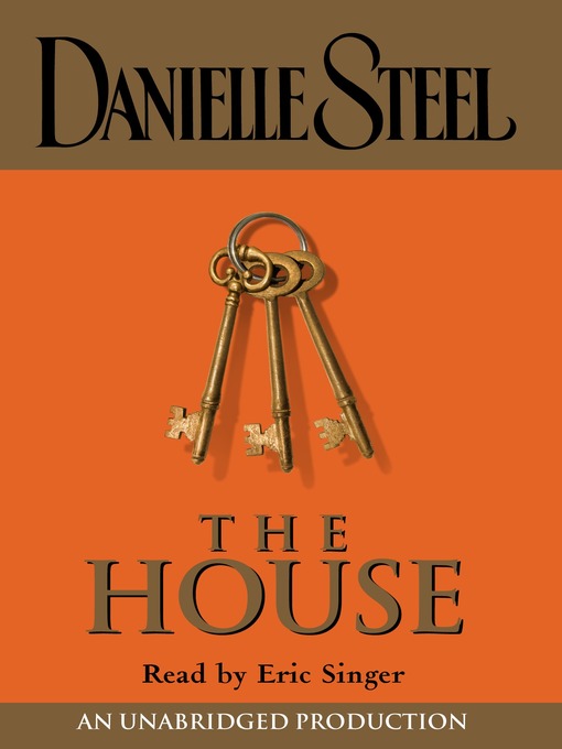 Title details for The House by Danielle Steel - Available
